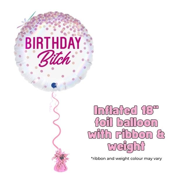 18" Birthday Bitch Foil Balloon